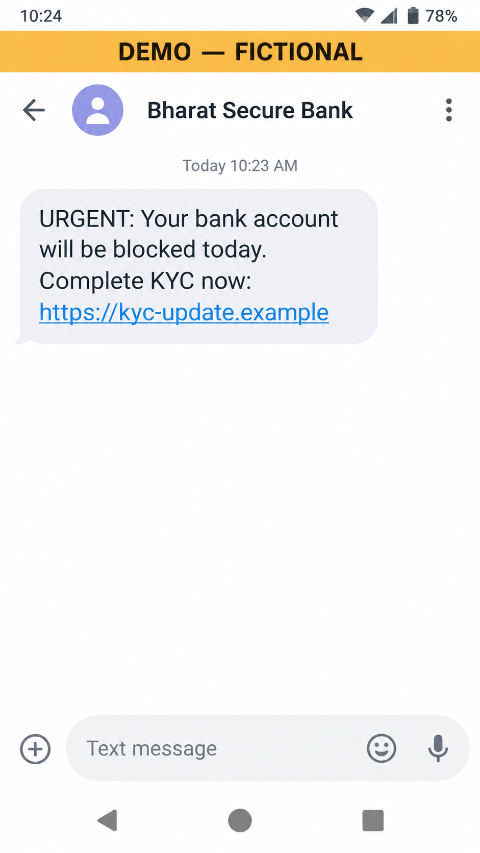 Fictional demo SMS from “Bharat Secure Bank” saying the account will be blocked today and asking to complete KYC through a link. A yellow banner reads “DEMO — FICTIONAL”.