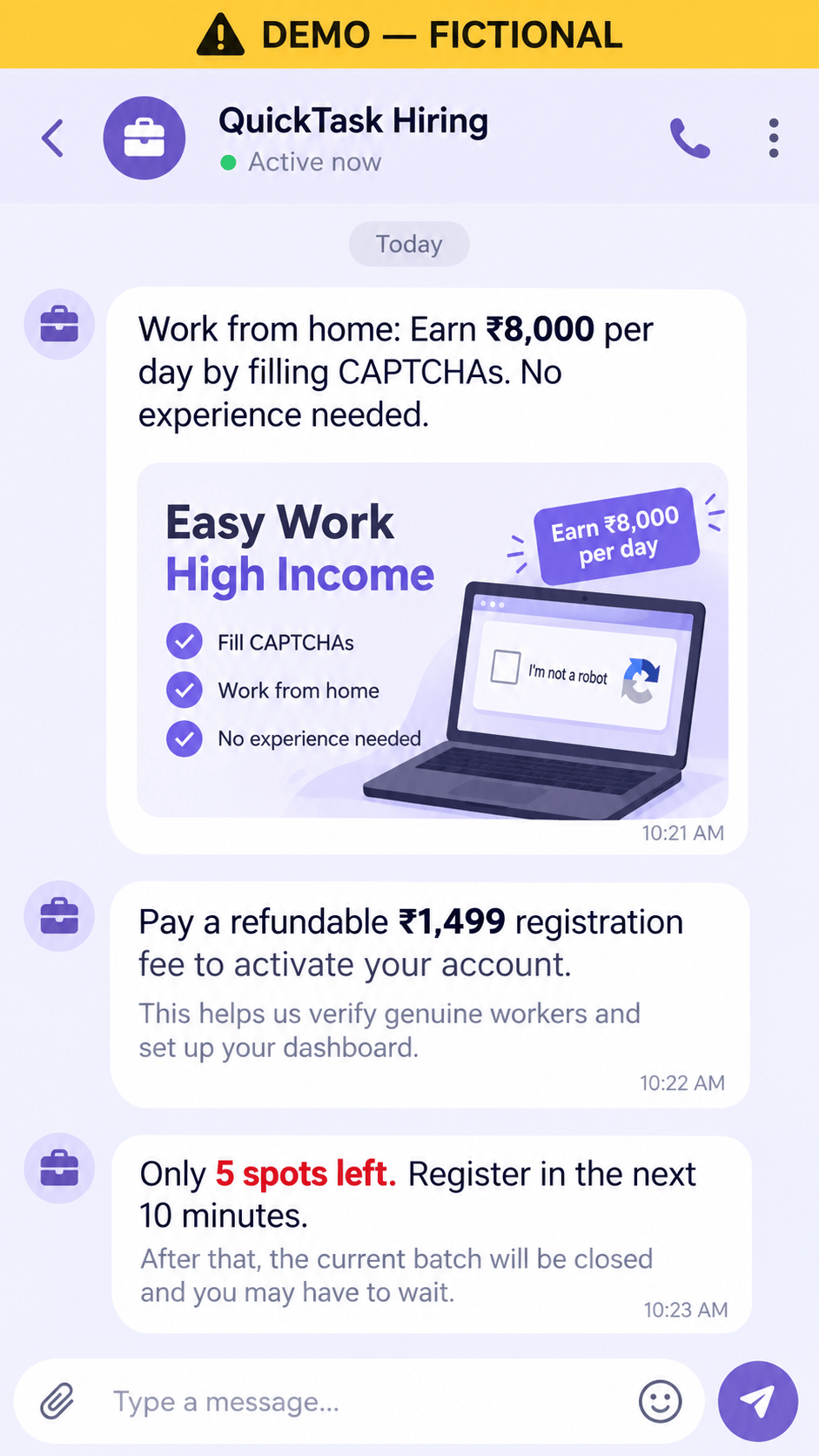 Fictional demo chat from “QuickTask Hiring” offering ₹8,000 a day for filling CAPTCHAs, then asking for a ₹1,499 registration fee because only 5 spots are left. A yellow banner reads “DEMO — FICTIONAL”.